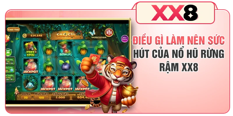 Điều gì làm nên sức hút của nổ hũ Rừng Rậm XX8