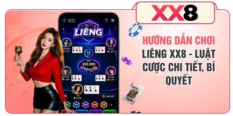 Hướng Dẫn Chơi Liêng XX8 - Luật Cược Chi Tiết, Bí Quyết