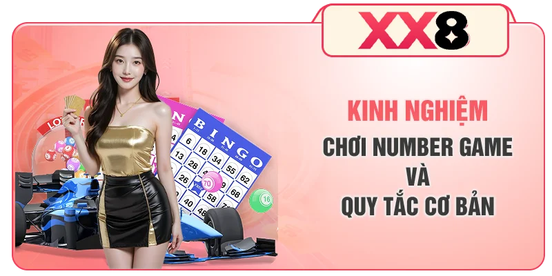 Kinh nghiệm chơi Number Game và quy tắc cơ bản