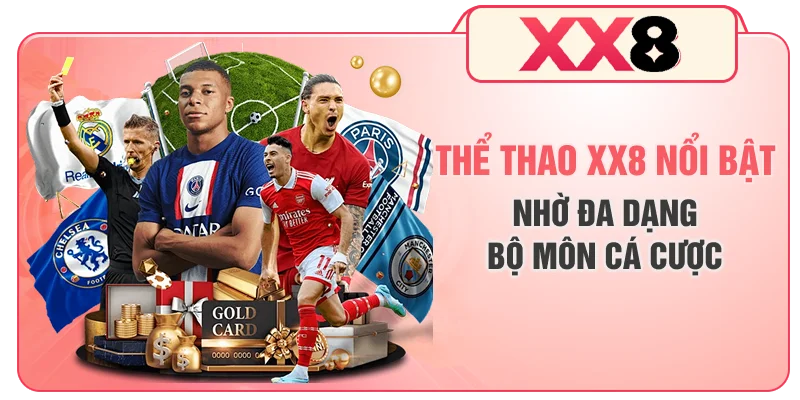 Thể thao XX8 nổi bật nhờ đa dạng bộ môn cá cược