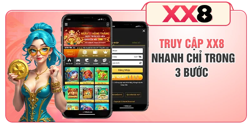 Truy cập XX8 nhanh chỉ trong 3 bước